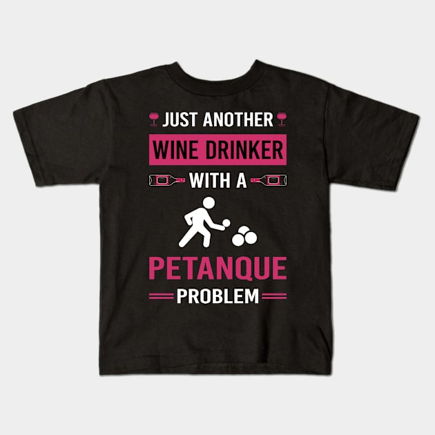 Wine Drinker Petanque Kids T-Shirt by Good Day